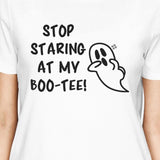 Stop Staring At My Boo-Tee Ghost Womens White Shirt