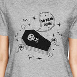 So Dead Inside Coffin Womens Grey Shirt
