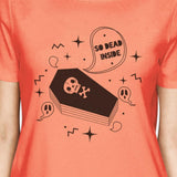So Dead Inside Coffin Womens Peach Shirt