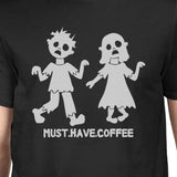 Must Have Coffee Zombies Mens Black Shirt