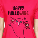 Happy Hallowine Ghost Wine Womens Hot Pink Shirt