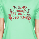Scary Without A Costume Bloody Hands Womens Mint Shirt