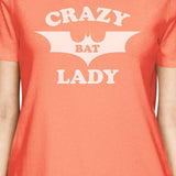 Crazy Bat Lady Womens Peach T-Shirt