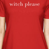 Witch Please Womens Red Shirt
