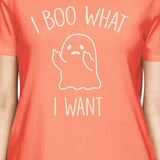 I Boo What I Want Ghost Womens Peach Shirt