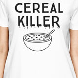 Cereal Killer Womens White Shirt