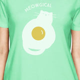 Meowgical Cat And Fried Egg Womens Mint Shirt