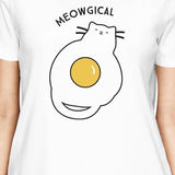 Meowgical Cat And Fried Egg Womens White Shirt