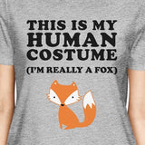 This Is My Human Costume Fox Womens Grey Shirt