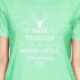 Have Yourself A Merry Little Christmas Womens Mint Shirt