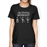My Holiday Workout Womens Black Shirt