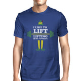 I Like To Lift Lifting Is My Favorite Mens Royal Blue Shirt