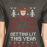 The Tree Is Not The Only Thing Getting Lit This Year Womens Dark Grey Shirt