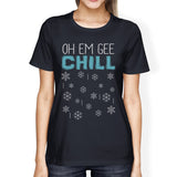 Oh Em Gee Chill Snowflakes Womens Navy Shirt