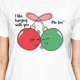 I Like Hanging With You Ornaments Womens White Shirt