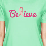 Believe Breast Cancer Awareness Womens Mint Shirt