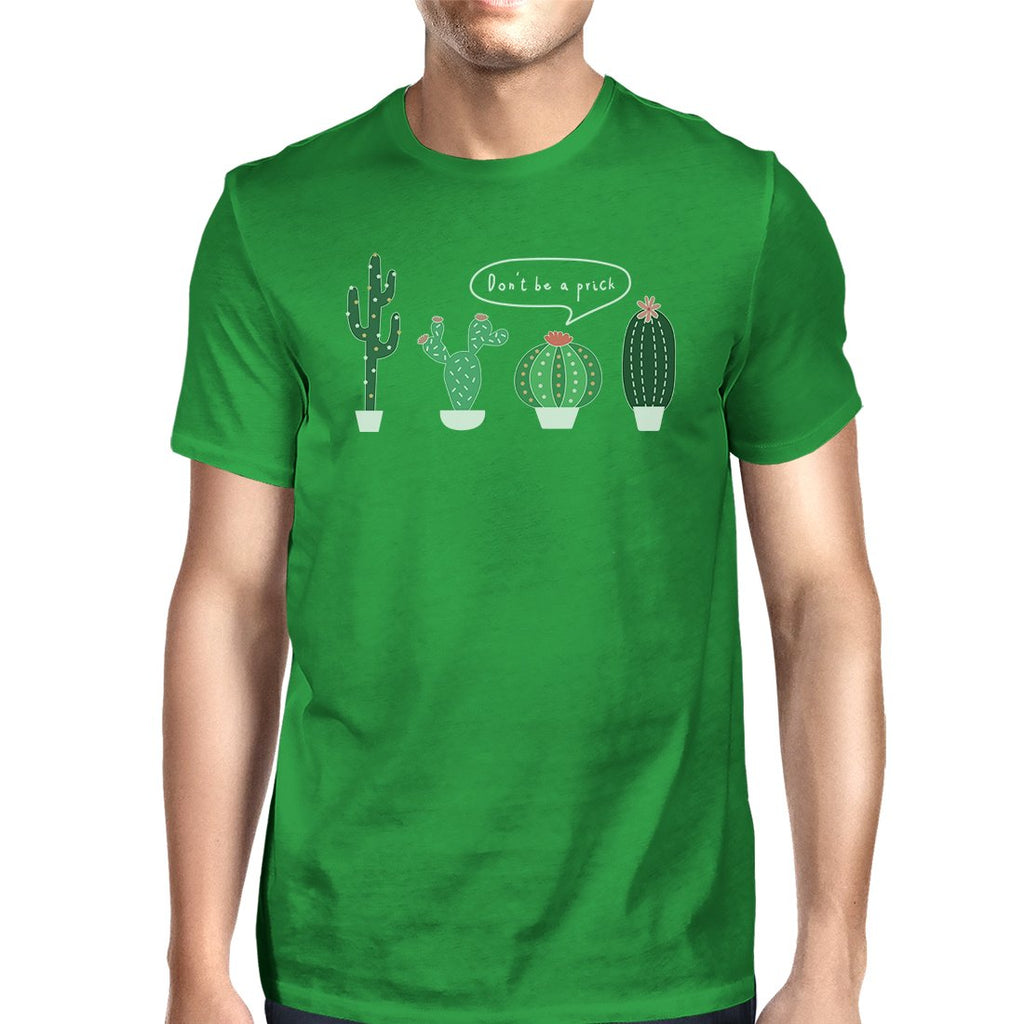 Don't Be a Prick Cactus Mens Casual Relaxed Comical T-Shirt For Him