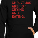 Christmas Are For Crying And Eating Hoodie Holiday Gifts Ideas