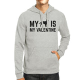 My Dog My Valentine Unisex Grey Hoodie Valentine's Gift Dog Lovers