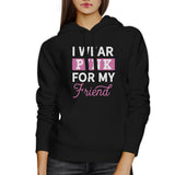I Wear Pink For My Friend Hoodie