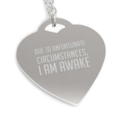 Due To Unfortunate Witty Quote Heart Shape Key Chain Cute Gift Idea
