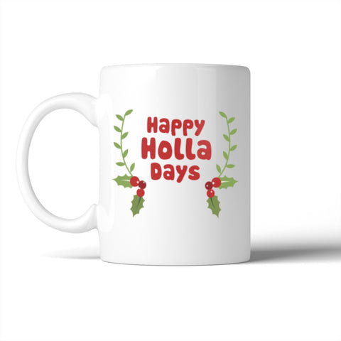 Happy Holla Days Mug Christmas Gifts Ceramic Coffee Mug For Holiday