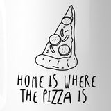 Home Is Where Pizza Is Cute Coffee Mug Gift Ideas For Pizza Lovers