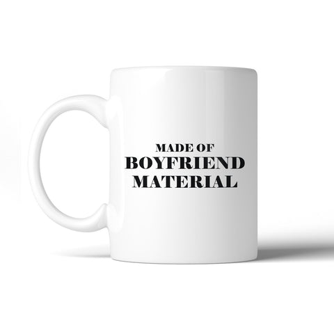 Boyfriend Material Ceramic Coffee Mug 11oz Gift For Him For Couples