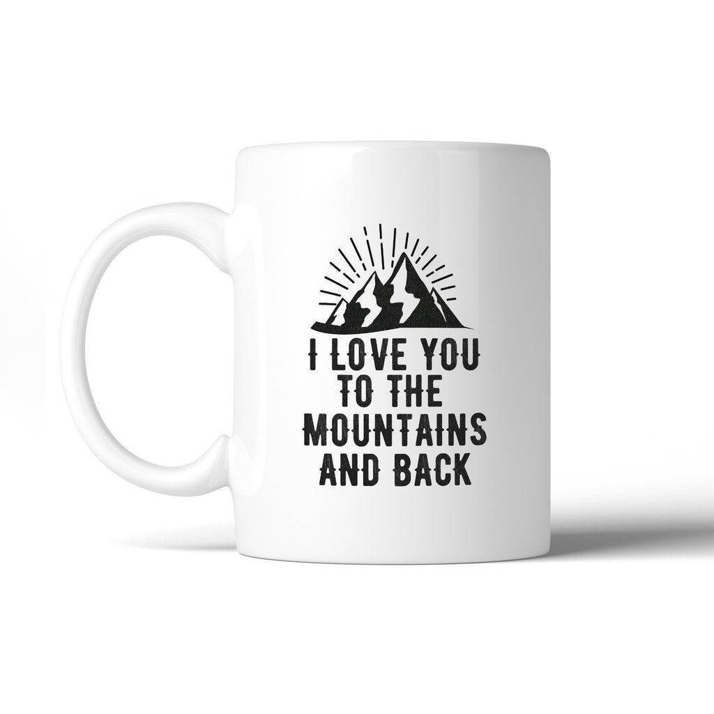 Mountain And Back Coffee Mug  Cute Gift Ideas For Hiking Couples