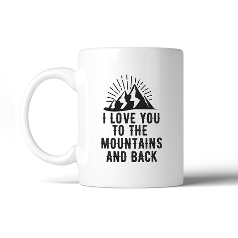 Mountain And Back Coffee Mug  Cute Gift Ideas For Hiking Couples