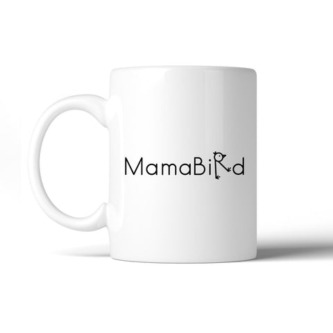MamaBird Cute Design 11oz Coffee Mug Unique Gift Ideas For New Moms