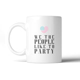 We The People Funny Design 4th Of July Ceramic Coffee Mug Gifts