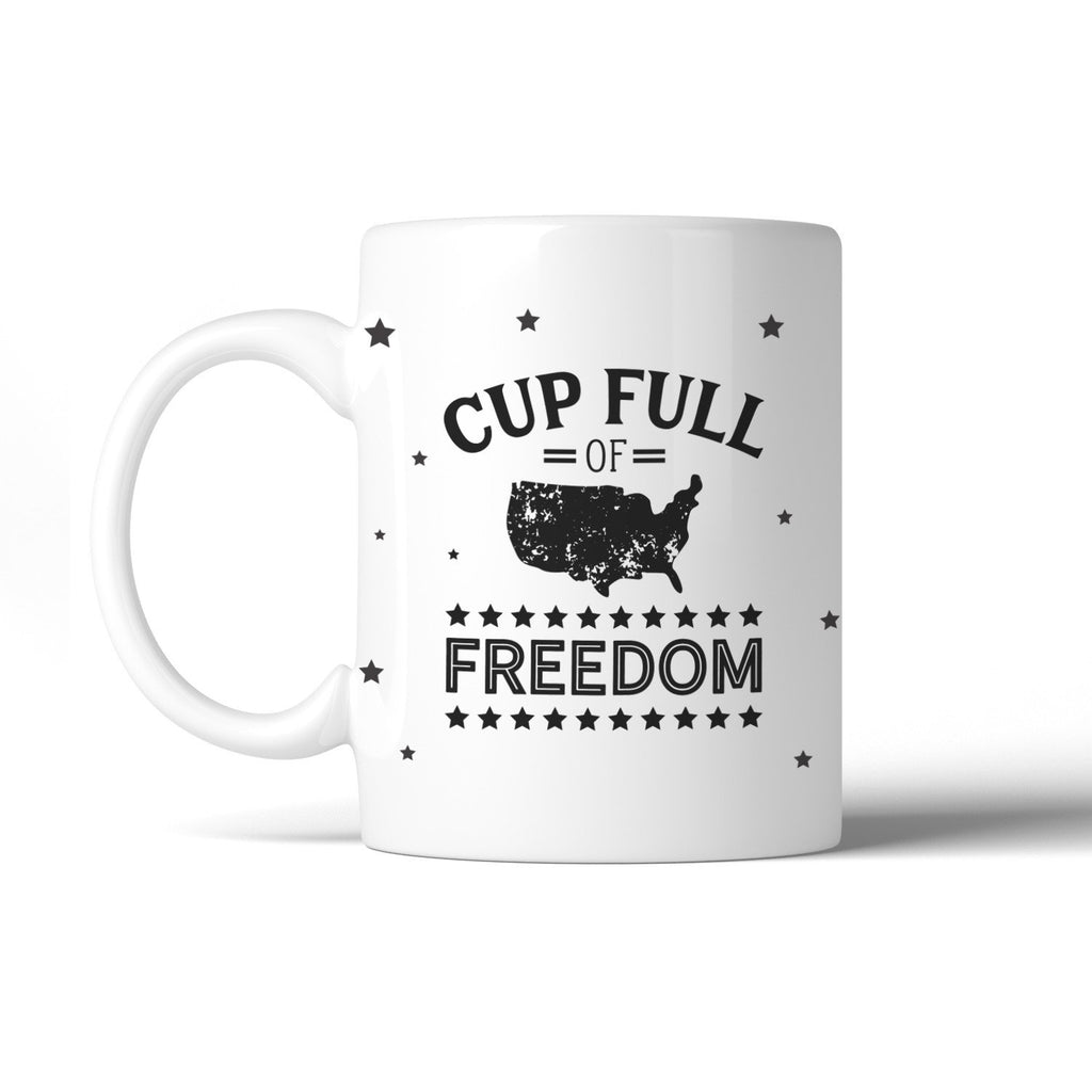 Cup Full of Freedom Funny Saying Coffee Mug Gifts For 4th Of July