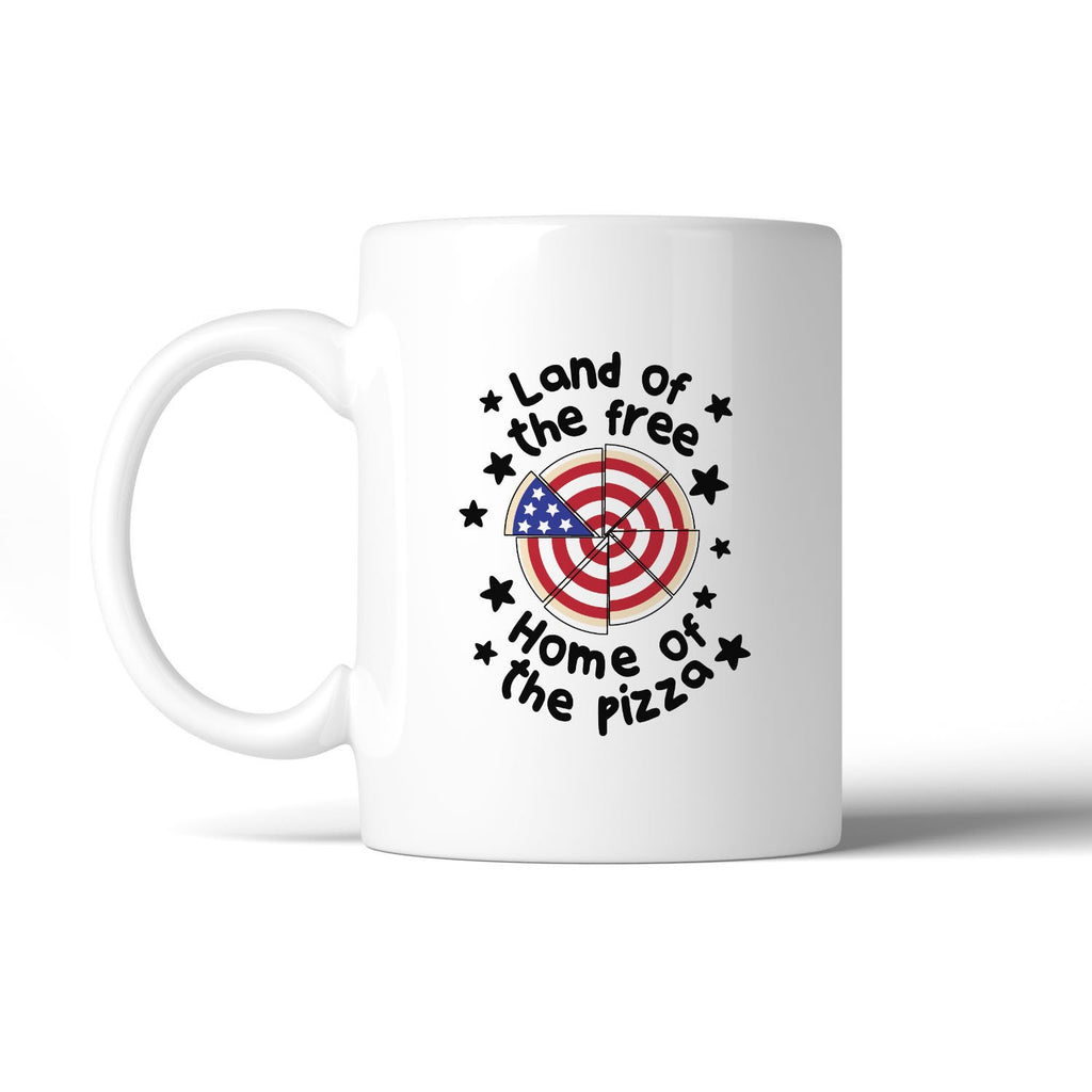 Home Of The Pizza Funny Patriotic Gift Coffee Mug For Pizza Lovers