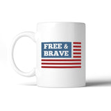 Free & Brave Us Flag 4th Of July Gift Mug Patriotic Gifts For Dad