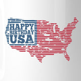 Happy Birthday USA Independence Day Mug Unique Patriotic Gift Idea