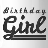 Birthday Girl White Mug