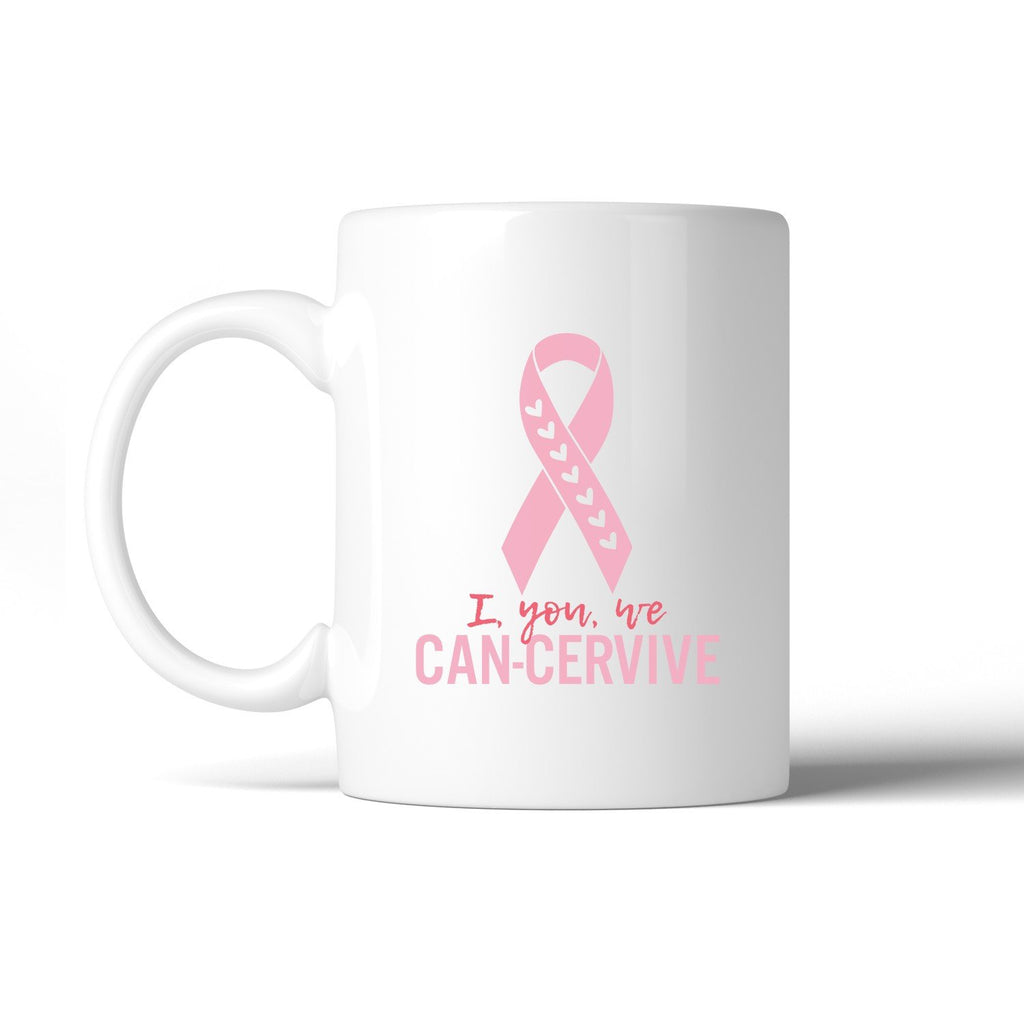 I You We Can-Cervive Breast Cancer White Mug