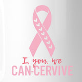 I You We Can-Cervive Breast Cancer White Mug