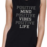 Positive Mind Vibes Life Muscle Tee Work Out Sleeveless Shirt