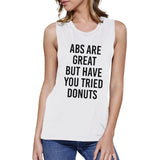 Abs Are Great Womens White Muscle Tanks Funny Gym Shirts Gift Ideas