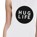 Hug Life Women's White Muscle Top Simple Design Love For Life Quote
