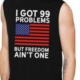 Freedom Ain't One Mens Black Muscle Tee Funny 4th Of July Tank Top
