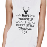 Have Yourself A Merry Little Christmas Womens White Muscle Top