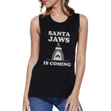 Santa Jaws Is Coming Womens Black Muscle Top
