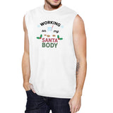 Working On My Santa Body Mens White Muscle Top