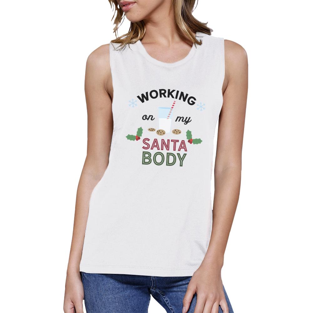 Working On My Santa Body Womens White Muscle Top