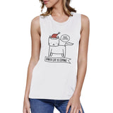 Meowy Catmas Santa Cat Is Coming Womens White Muscle Top