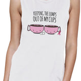 Keeping The Lumps Out Of My Cups Breast Cancer Womens White Muscle Top