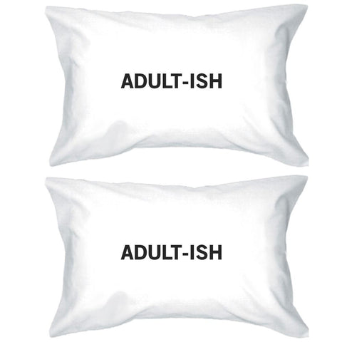 Adult-ish Funny Design Unique Gift Ideas Standard Size Pillow Case